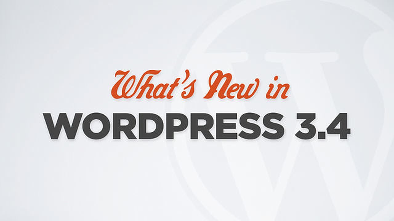 What’s New in WordPress 3.4?