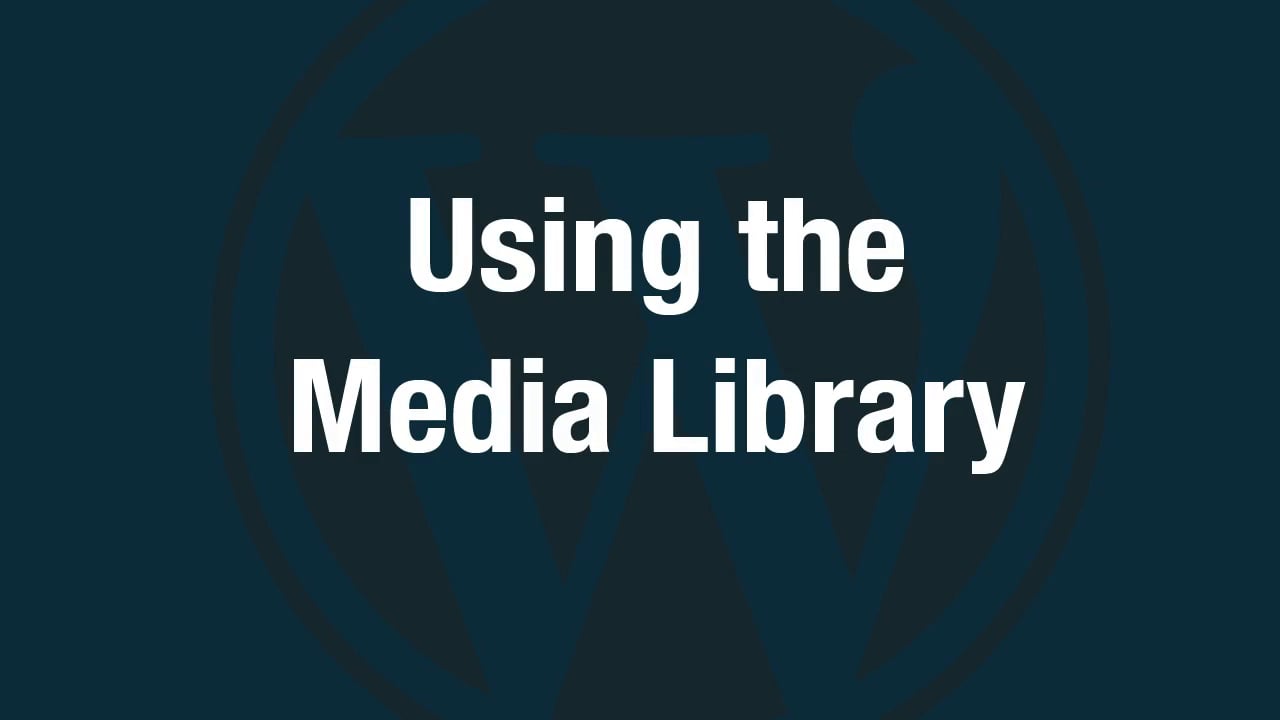 Using the Media Library in WordPress