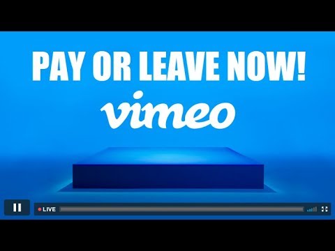 How Vimeo is forcing their users to get the Vimeo PRO subscription, or otherwise close their account