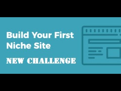 Check This New Challenge I have for You: I will help you create your first niche website!