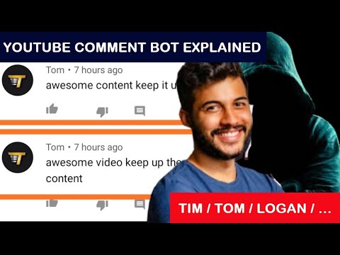 Explanation of the Logan/Tim/Tom Comment Bot from YouTube: “wanna be friends?” “loved it”