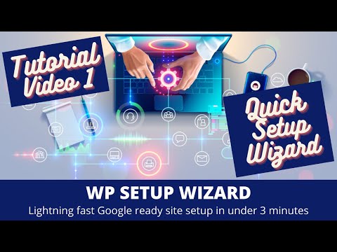 WP Setup Wizard – Tutorial Part 1 – Quick Setup Wizard