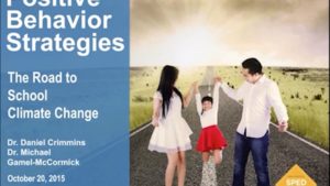 Positive Behavior Strategies The Real Road to School Climate Change