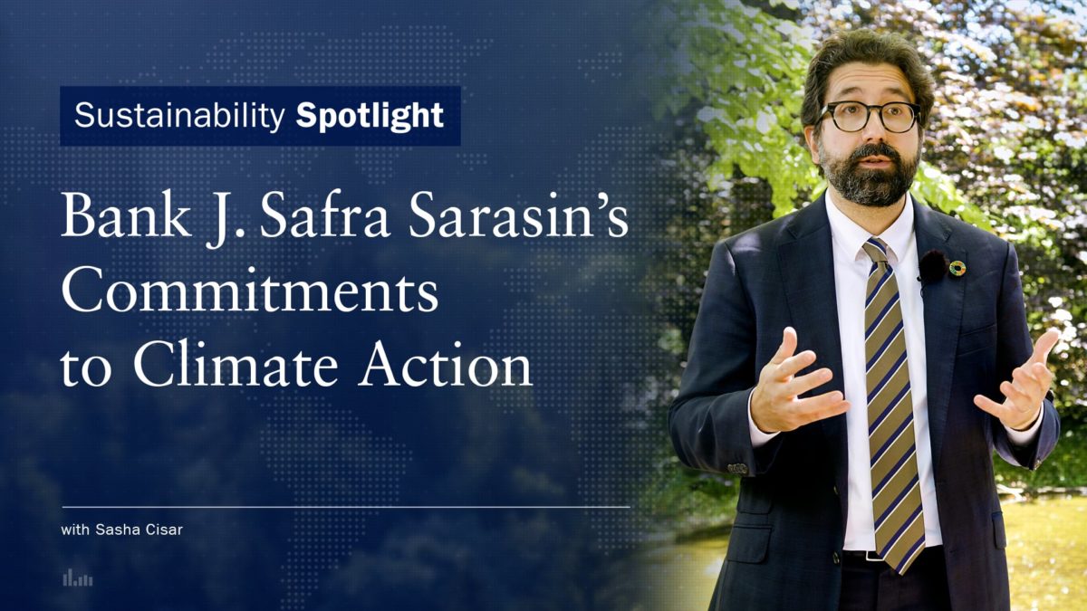Sustainability Spotlight | Bank J. Safra Sarasin’s Commitments to Climate Action