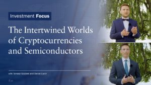 Investment Focus | The Intertwined Worlds of Cryptocurrencies and Semiconductors