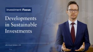 Investment Focus | Developments in Sustainable Investments