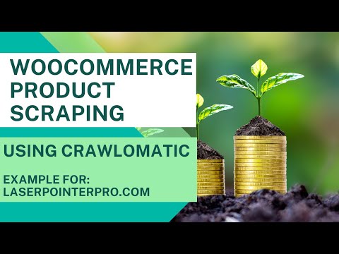 Crawlomatic Use Case: Scrape Full Detail WooCommerce Products – Example for LaserPointerPro.com