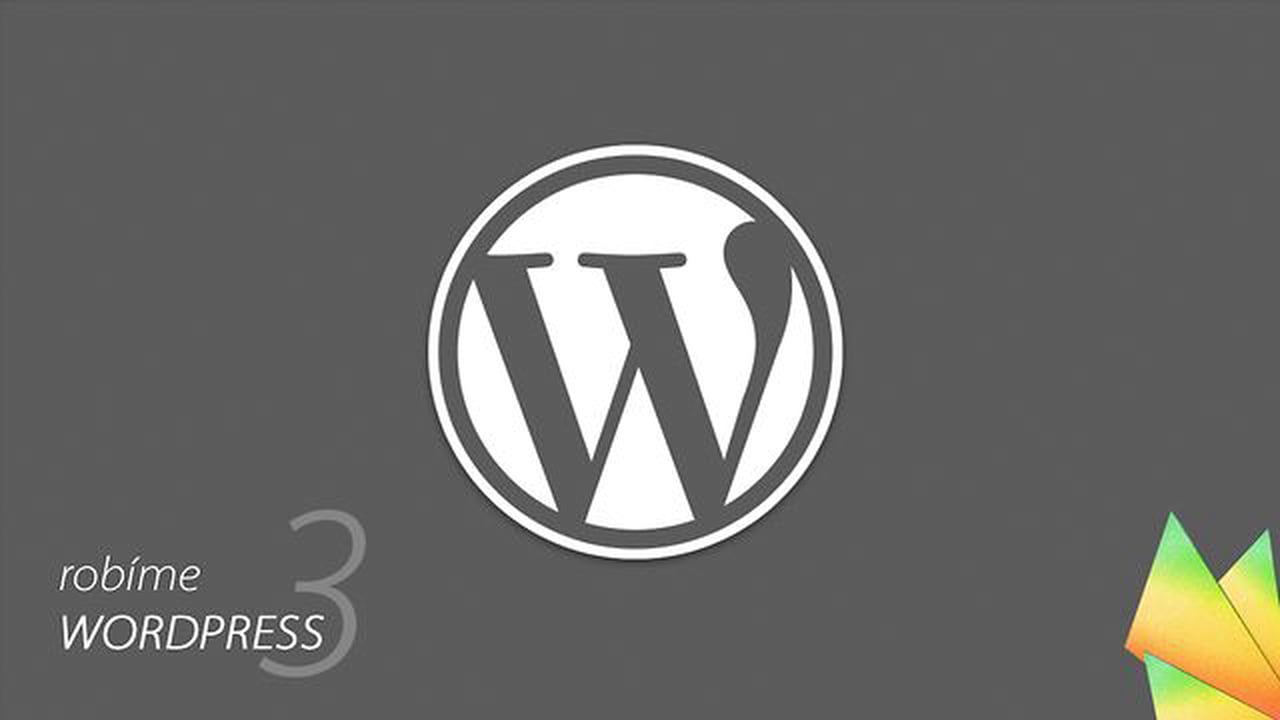 Robíme WordPress #3 – WordPress Loop