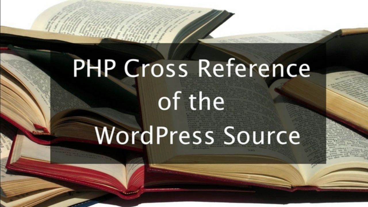 PHP Cross Reference of WordPress