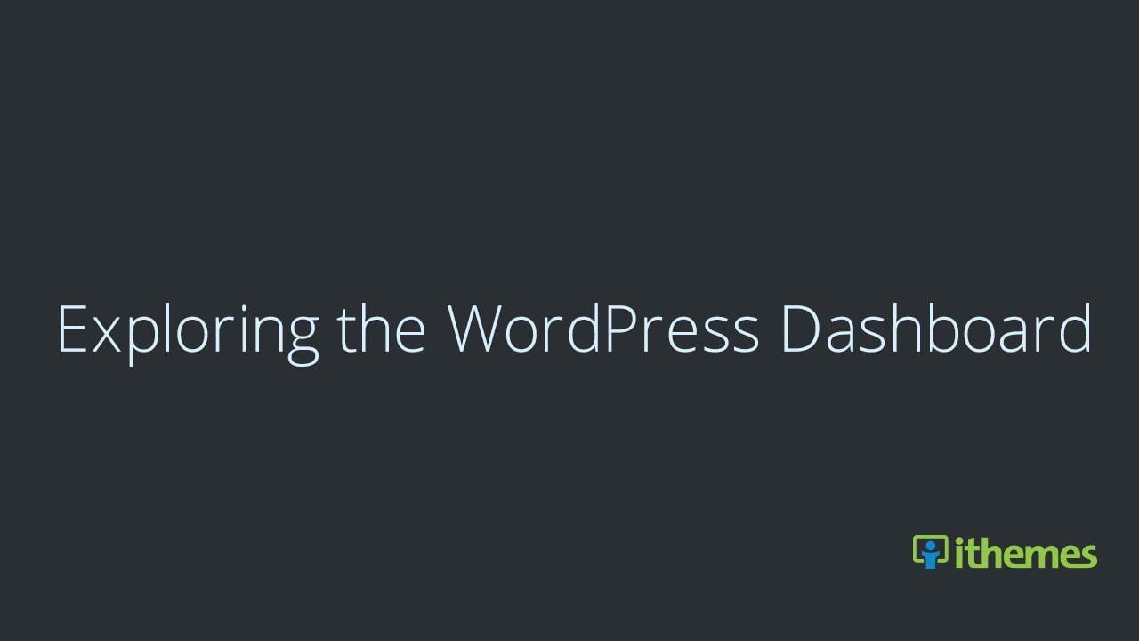 Exploring the WordPress Dashboard