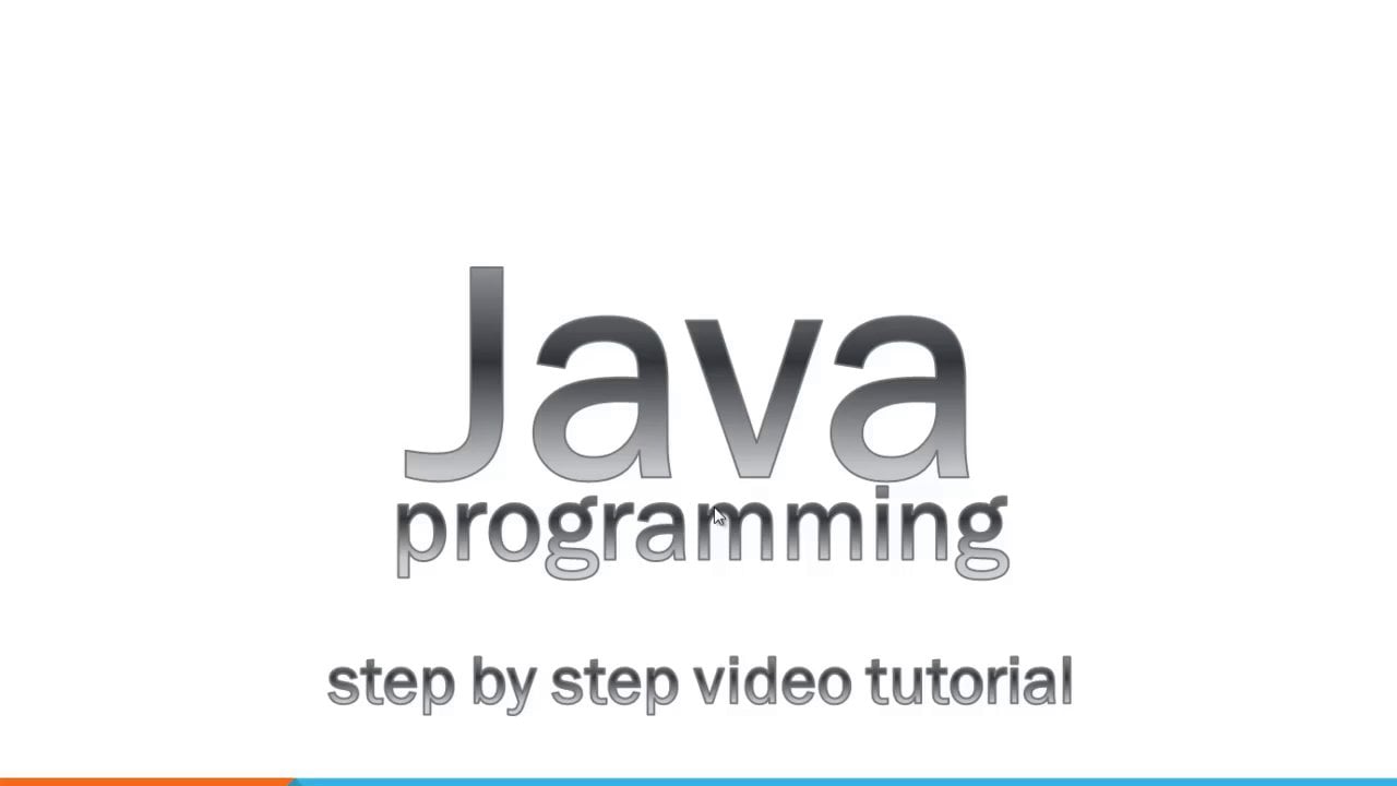 Java Programming Step by Step Video Tutorial
