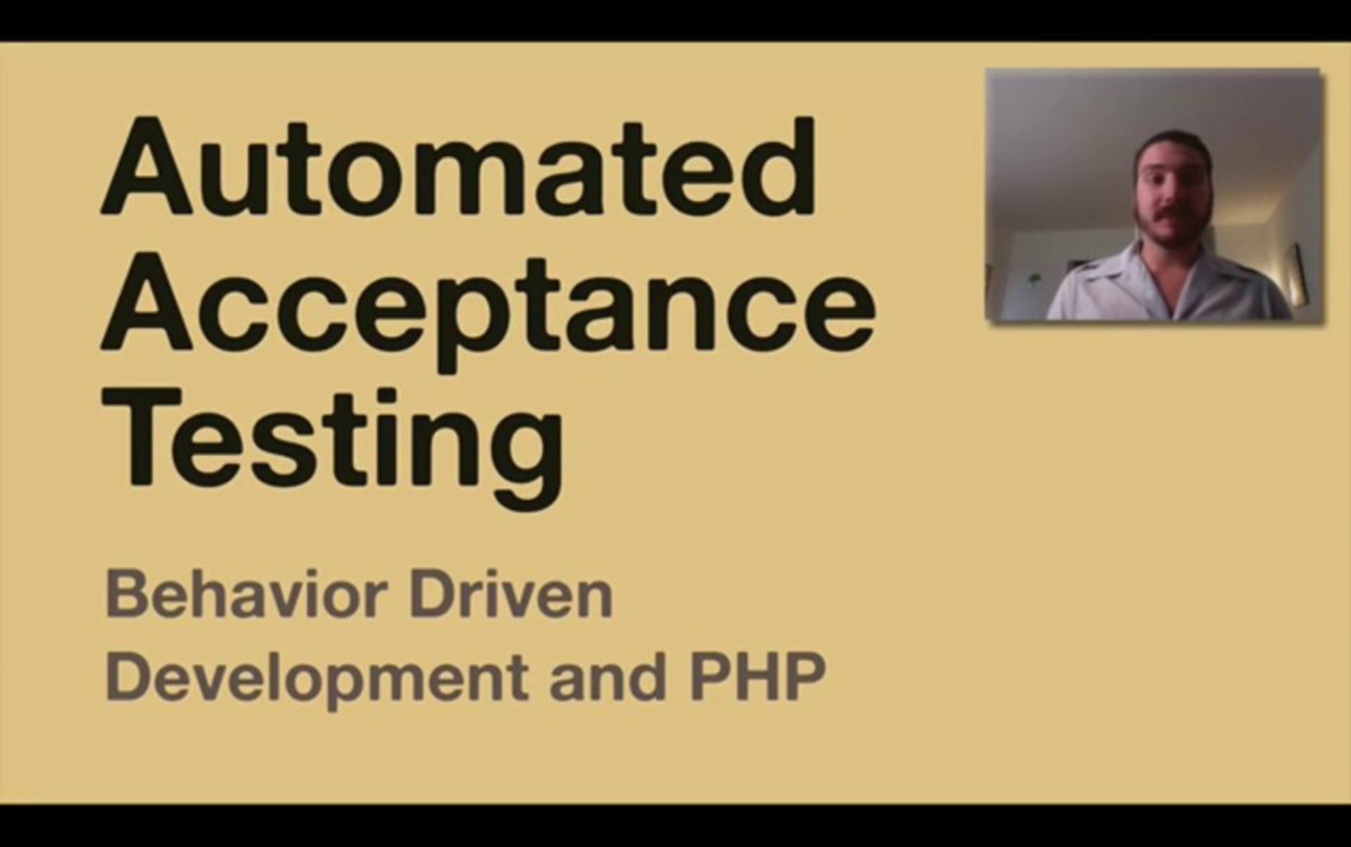 Automated Acceptance Testing: Behavior Driven Development and PHP