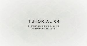 Tutorial Chidostudio 04 Rhino Estructura de Encastre “Waffle Structure”