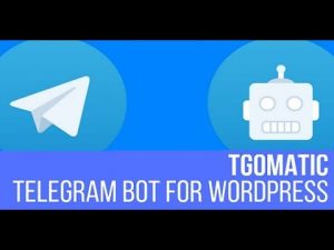 TGomatic – Telegram Bot Plugin for WordPress