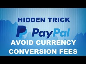 How to avoid PayPal exchange fees when withdrawing money to your bank account [Hidden Trick]
