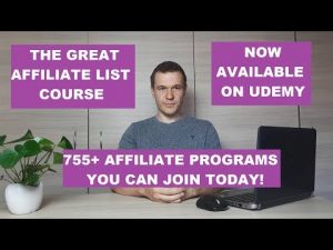 The Great Affiliate Program List Course – get it now on Udemy!