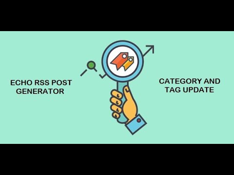 Echo RSS Feed Post Generator update: better post category and tag parsing