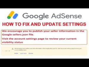 AdSense update – We encourage you to publish your seller information in the Google sellers.json file