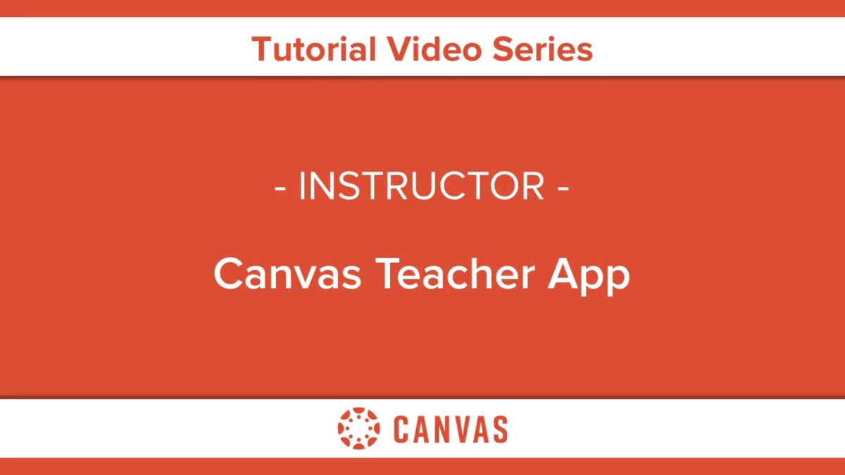 322 – Canvas Teacher App