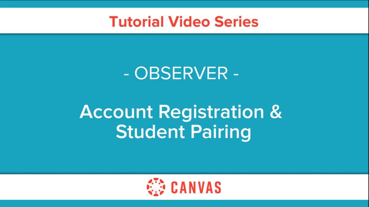 501 – Observer Account Registration and Student Pairing