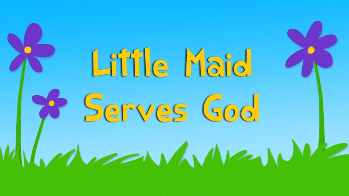 Little Maid Serves God (3QB6)