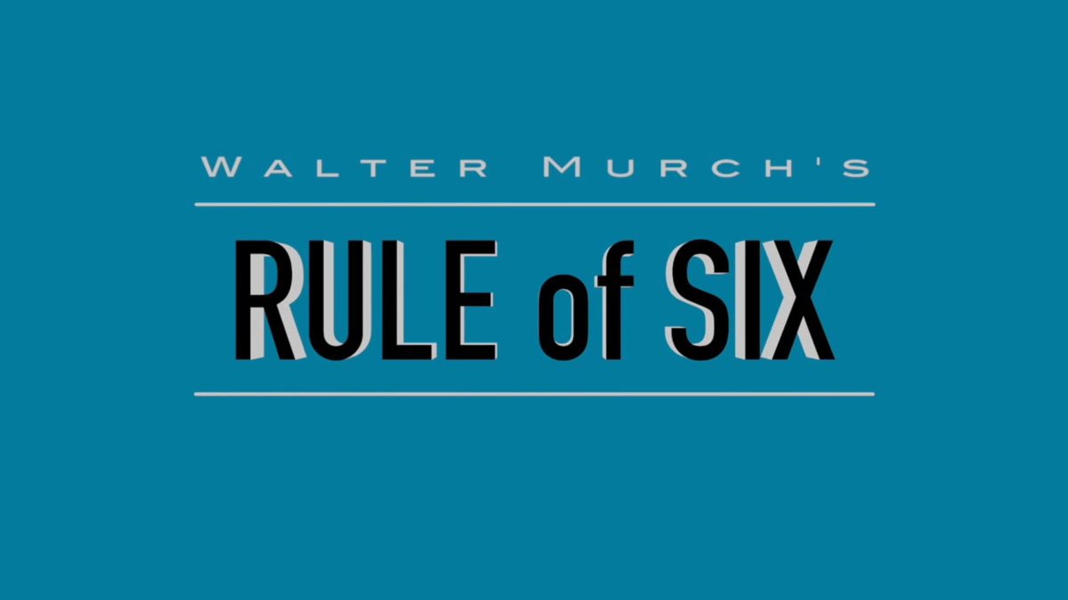 Walter Murch’s Rule of Six
