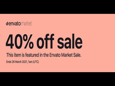 🔥 Don’t Miss Envato’s 40% Off Sale of March 2021 🔥