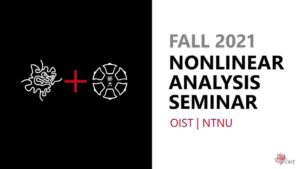 FALL 2021 Nonlinear Analysis Seminar Series_01