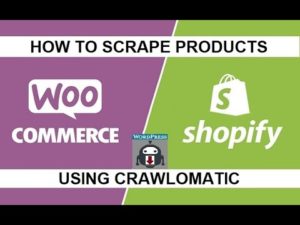 Scrape Products from Any Shopify Store to Your Own WooCommerce Store on WordPress