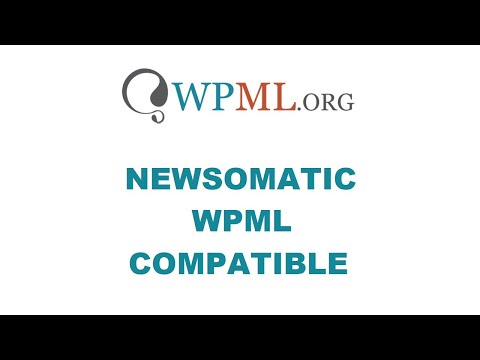 🔥 Newsomatic plugin and WPML Multilingual Plugin Compatibility 🔥