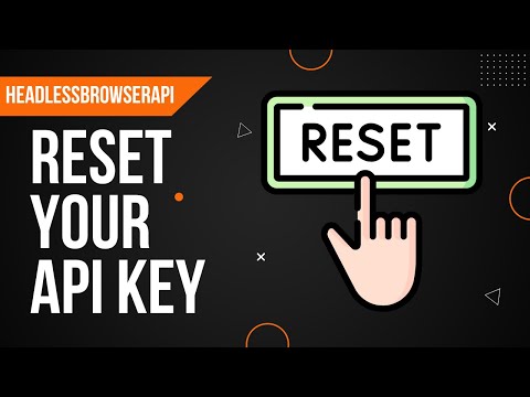 HeadlessBrowserAPI Update: Now You Can Reset Your API Key (Based on Popular Request)