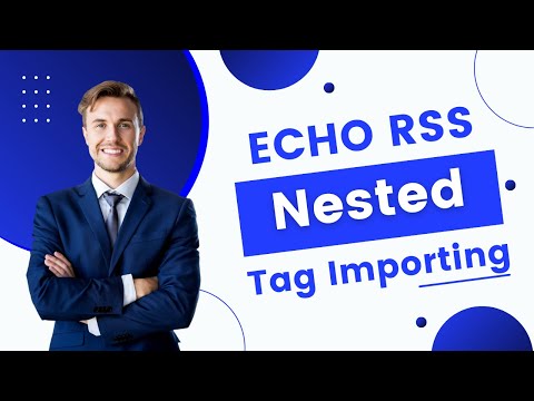 Echo RSS Updated! Now you will be able to extract data also from nested custom RSS tags!