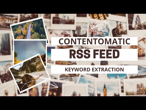 Contentomatic Update: Automatically Get Keywords From RSS Feeds