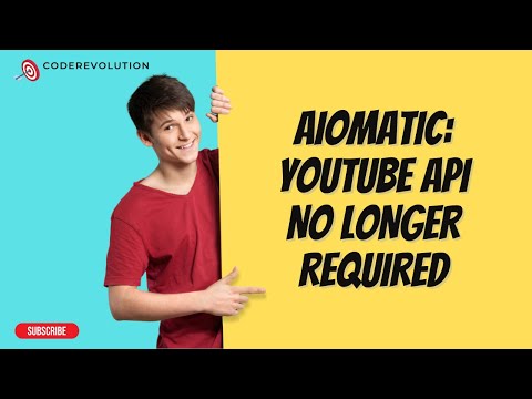 Aiomatic update: YouTube API key no longer required to add a related YouTube video to content