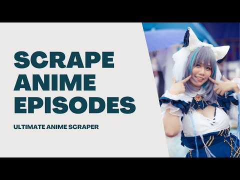 Ultimate Anime Scraper Plugin Updated: Scrape Anime Episodes Locally to Your Server’s Storage