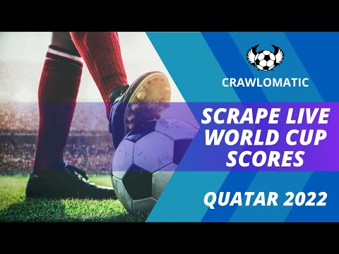 How to Scrape Live World Cup Scores Using Crawlomatic