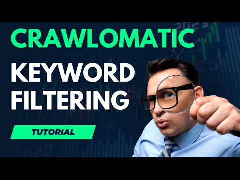 Crawlomatic tutorial: How to use the Keyword Filtering feature for the scraped content?