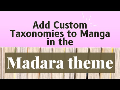 How to Add Custom Taxonomies to Manga or Novels in the Madara Theme