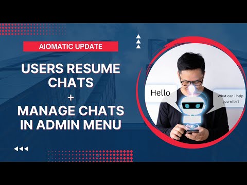 Aiomatic: Persistent Chat Update – Users Continue Their Previous Chats + Chat Logs In Admin Menu