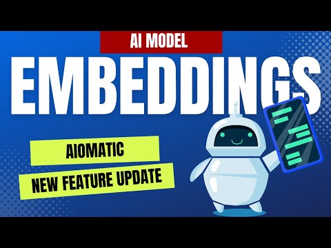 Aiomatic update: Use Embeddings To Quickly Teach The AI Information About Your Business Or Products