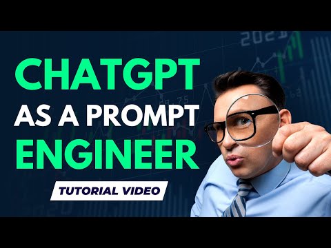 Tutorial: How To Use ChatGPT As A Prompt Engineer To Get The Best Prompts For Content Creation