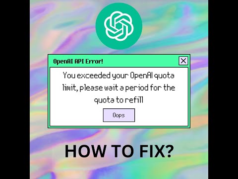 Fix OpenAI Error: You exceeded your OpenAI quota limit, please wait a period for the quota to refill