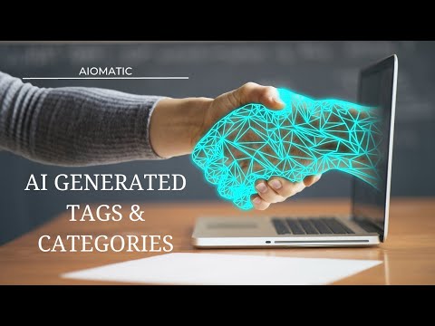 Aiomatic Update: Automatic AI-Generated Tags and Categories for Better SEO!