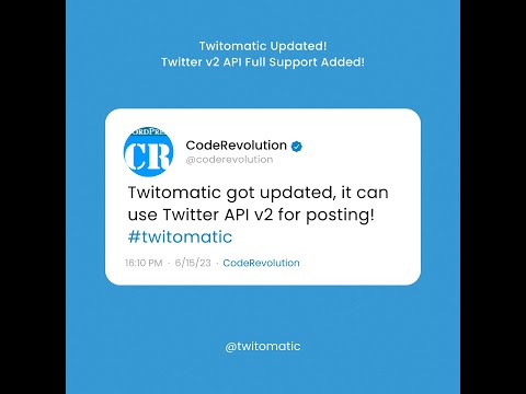 Twitomatic Update: v2 API Tweet Posting Update