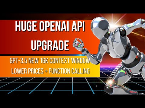 HUGE OpenAI API Upgrade: GPT-3.5 NEW 16K Context Window + Lower Prices + Function Calling (Big One!)