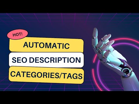 Boost Your SEO Efforts with Aiomatic Update: Automated Category and Tag SEO Description Writing!