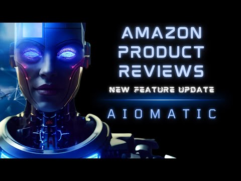 Aiomatic New Feature: Amazon Product Reviews Writer