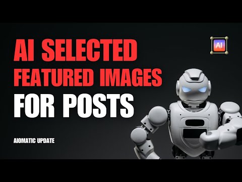 Aiomatic New Feature: Set AI Selected Default Images For Created Posts, From Your Own Image URL List