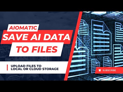 Aiomatic’s New Features for Saving AI Data to Local Files or Files Hosted On Cloud Services
