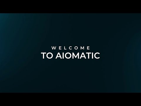 Aiomatic Quick Setup Welcome